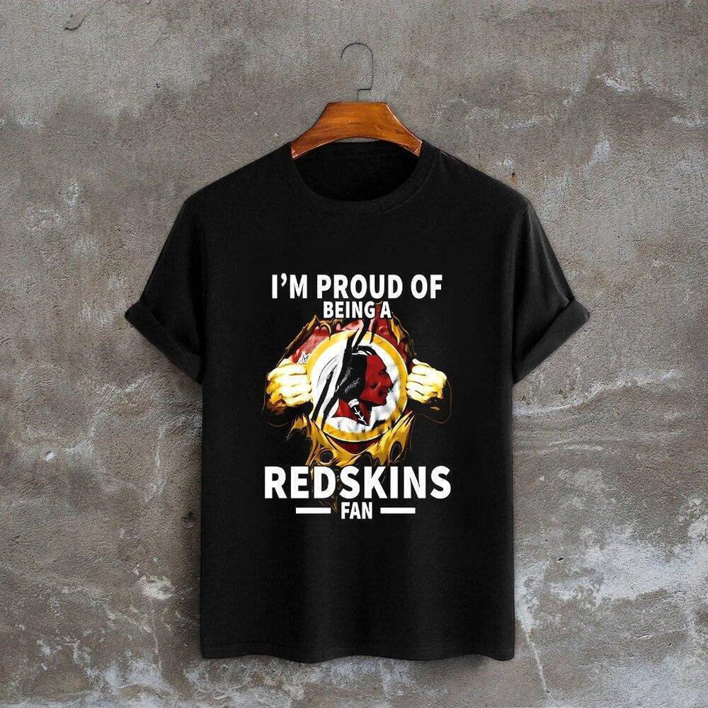 IM Proud Of Being A Washington Redskins Fan Tshirt